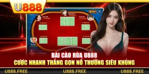 Bài Cào Rùa U888 – Cược Nhanh Thắng Gọn Nổ Thưởng Siêu Khủng