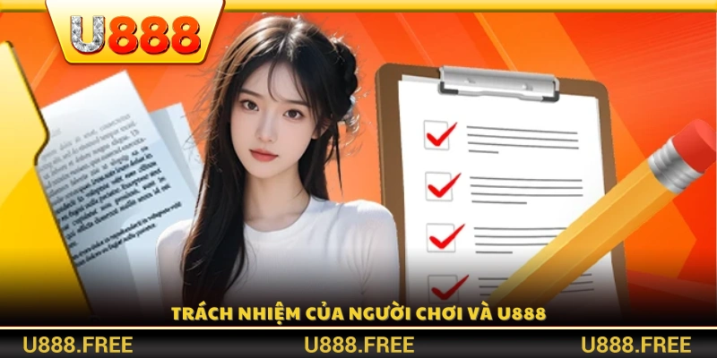 Quy định rõ trách nhiệm của người chơi và hệ thống 