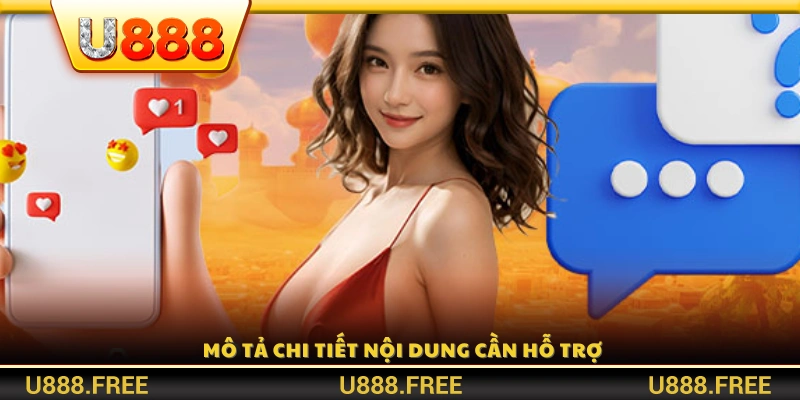 Ghi chi tiết nội dung cần được hỗ trợ