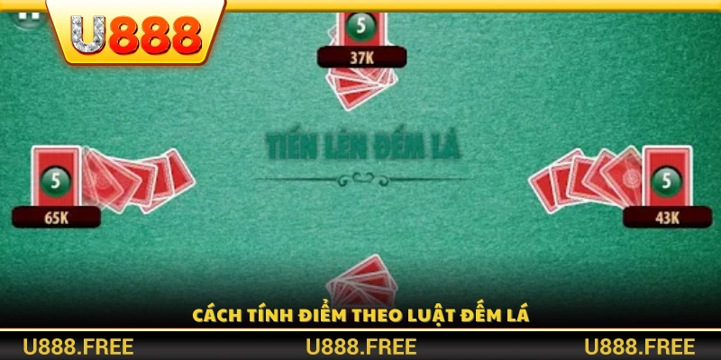 Quy tắc tính điểm cụ thể trong trò tiến Lên đếm lá